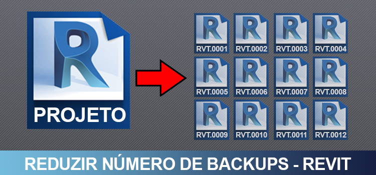 reduzir-número-de-backups-no-revit