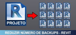 reduzir-número-de-backups-no-revit