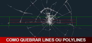 quebrar-lines-ou-polylines