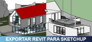 exportar revit para sketchup 01