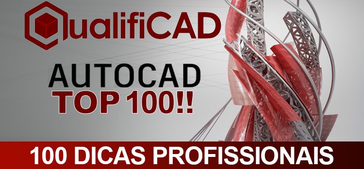 100 Dicas De Autocad Seja Um Expert Com Essas Dicas Qualificad 8367