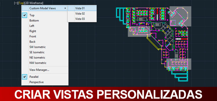 100 DICAS DE AUTOCAD!!! 57 criar-vistar