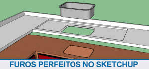 furar-objetos-no-sketchup