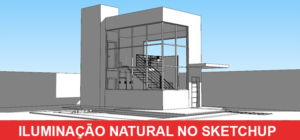 iluminação natural no sketchup 01