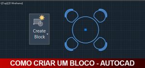 como-criar-blocos-no-autocad