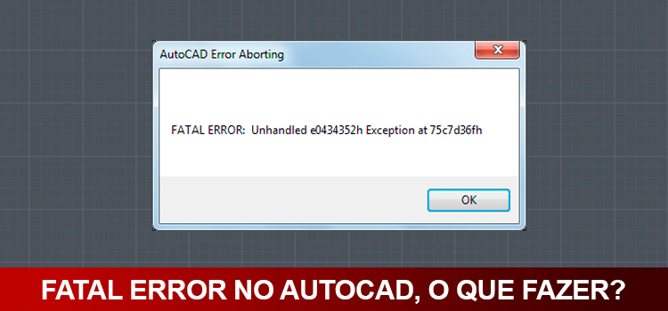 Fatal error no AutoCAD