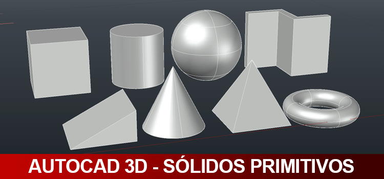 autocad 3d sólidos primitivos 01