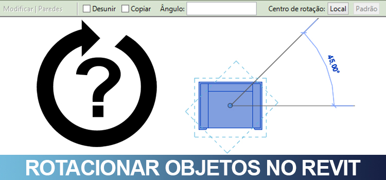 Rotacionar objetos no Revit