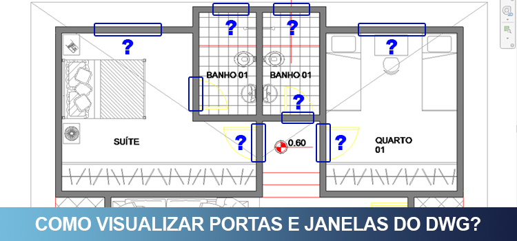 Visualizar portas e janelas (dwg importado)