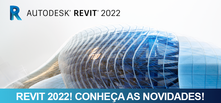Revit 2022 chegou!