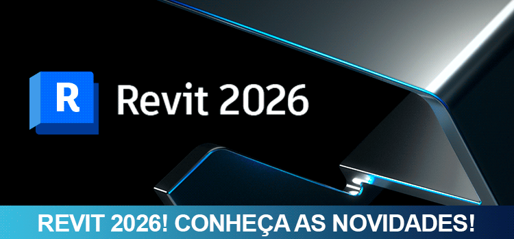 Revit 2026! Conheça as novidades!