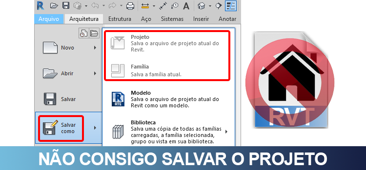 Revit não salva arquivo como Projeto