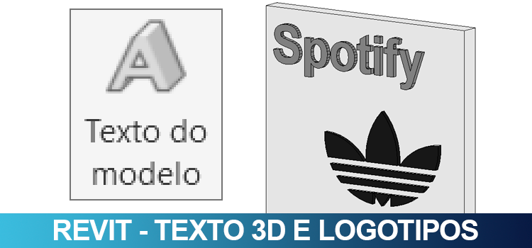 Texto 3D e logotipos no Revit