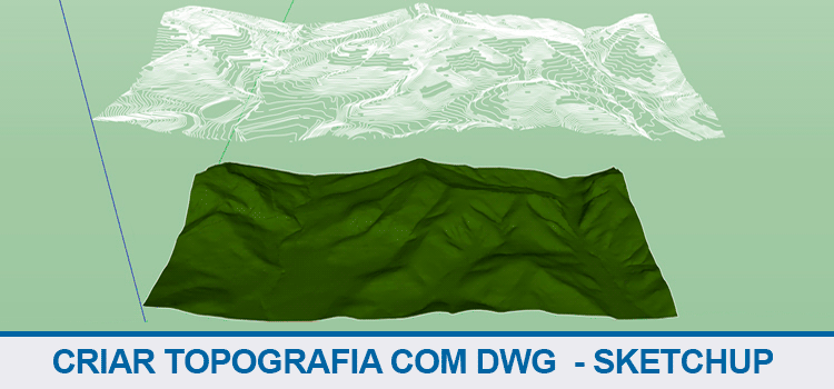 Criar topografia com dwg – Sketchup