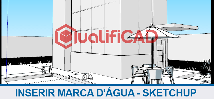 Inserir marca d’água no Sketchup