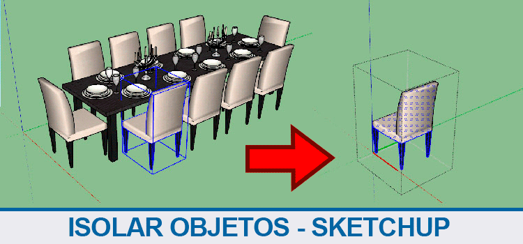 Isolar objetos no sketchup