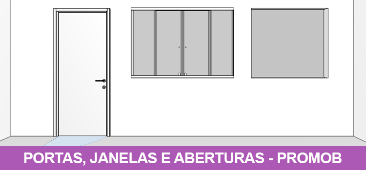 Portas, janelas e aberturas no Promob
